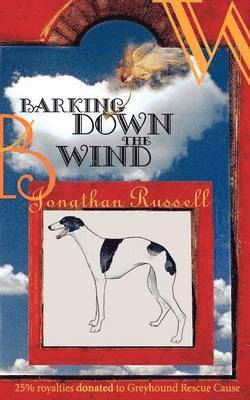 Barking Down The Wind 1