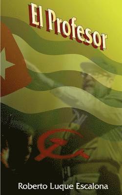 Roberto Luque Escalona - El Profesor, Häftad
