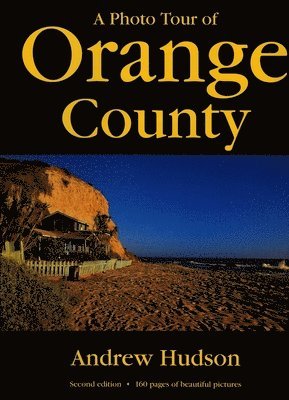 A Photo Tour of Orange County 1