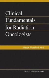 bokomslag Clinical Fundamentals for Radiation Oncologists