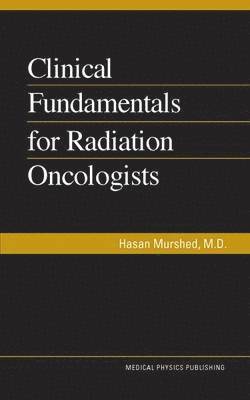 Clinical Fundamentals for Radiation Oncologists 1