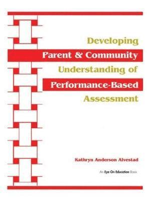 bokomslag Developing Parent and Community Understanding of Performance-Based Assessment