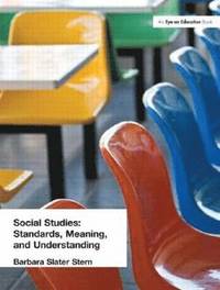 bokomslag Social Studies: Standards, Meaning, and Understanding