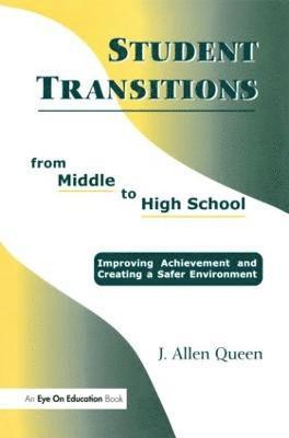 Student Transitions From Middle to High School 1