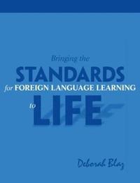 bokomslag Bringing the Standards for Foreign Language Learning to Life