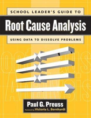 Paul Preuss - School Leader's Guide to Root Cause Analysis, Häftad