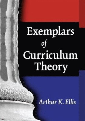 bokomslag Exemplars of Curriculum Theory