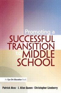 bokomslag Promoting a Successful Transition to Middle School