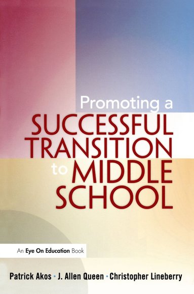 bokomslag Promoting a Successful Transition to Middle School