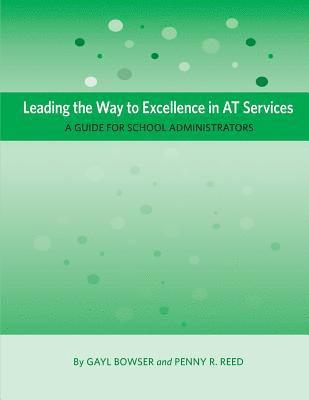 Leading the Way to Excellence in AT Services 1