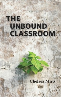 bokomslag Unbound Classroom