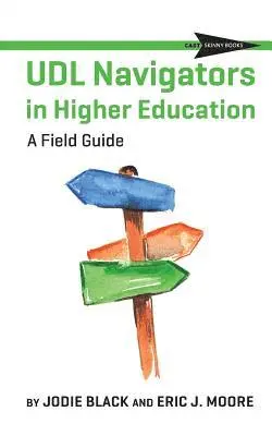 Jodie Black, Eric J. Moore - Udl Navigators in Higher Education, Häftad. Tillgänglighet: Lägg i varukorg