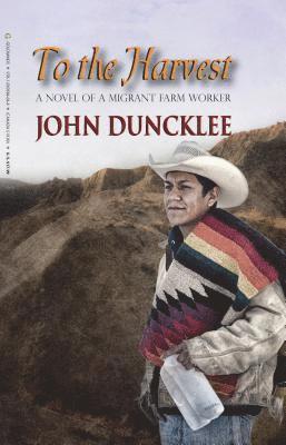 John Duncklee - To the Harvest, Häftad