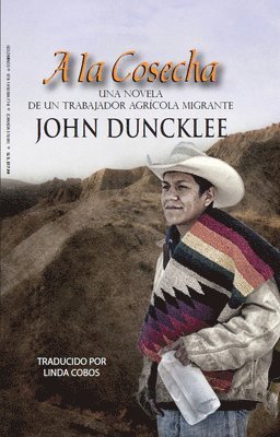John Duncklee - a la Cosecha, Häftad
