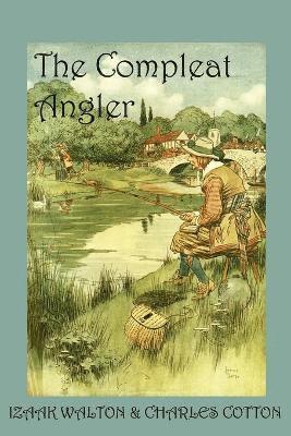 Izaak Walton, Charles Cotton - Compleat Angler, Häftad