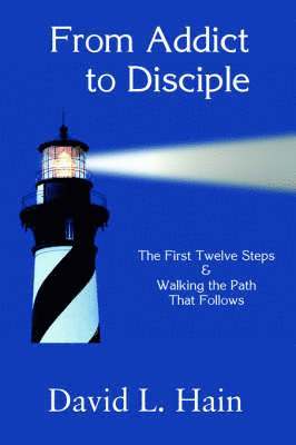 From Addict to Disciple 1