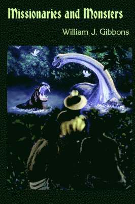 Missionaries and Monsters