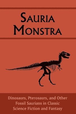 Chad Arment - Sauria Monstra, Häftad
