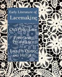 bokomslag Early Literature of Lacemaking