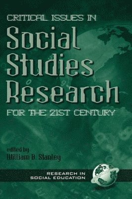 bokomslag Critical Issues in Social Studies Research for the 21st Century