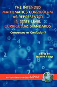 bokomslag The Intended Mathematics Curriculum as Represented in State-level Curriculum Standards