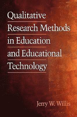 bokomslag Qualitative Research Methods for Education and Instructional Technology