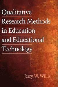 bokomslag Qualitative Research Methods for Education and Instructional Technology
