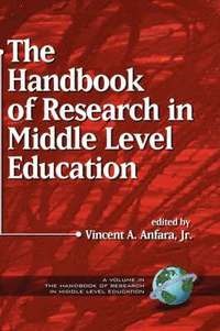 bokomslag The Handbook of Research in Middle Level Education