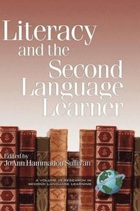 bokomslag Literacy and the Second Language Learner