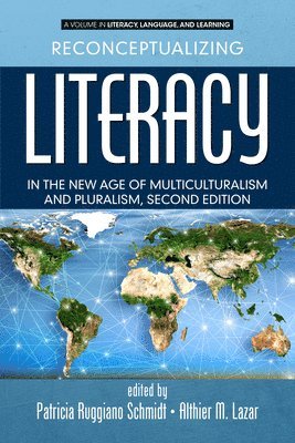 bokomslag Reconceptualizing Literacy in the New Age of Multiculturalism and Pluralism