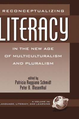 Reconceptualizing Literacy in the New Age of Multiculturalism and Pluralism 1
