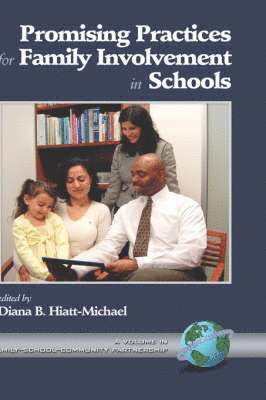 Gary Thomas, Diana B. Hiatt-Michael - Promising Practices for Family Involvement in Schools, Inbunden