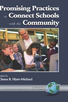 Diana B. Hiatt-Michael - Promising Practices to Connect Schools with the Community, Inbunden