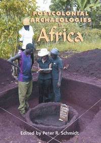 bokomslag Postcolonial Archaeologies in Africa