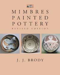 bokomslag Mimbres Painted Pottery, Revised Edition