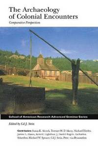bokomslag Archaeology of Colonial Encounters