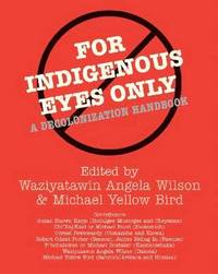 bokomslag For Indigenous Eyes Only