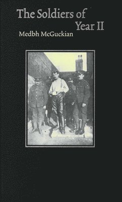 Medbh McGuckian - The Soldiers of Year II, Häftad