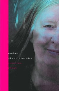 bokomslag Selected Poems Eiléan Ní Chuilleanáin