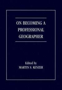 bokomslag On Becoming a Professional Geographer