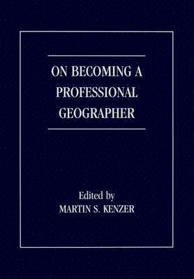 bokomslag On Becoming a Professional Geographer