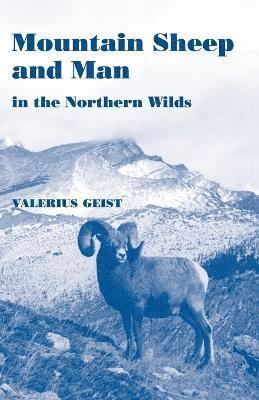 Valerius, Geist - Mountain Sheep and Man in the Northern Wilds, Häftad