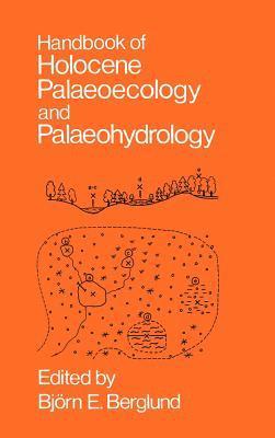 bokomslag Handbook of Holocene Palaeoecology and Palaeohydrology