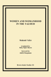 bokomslag Women and Womanhood in the Talmud