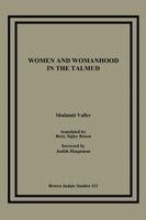 Shulamit Valler - Women and Womanhood in the Talmud, Häftad