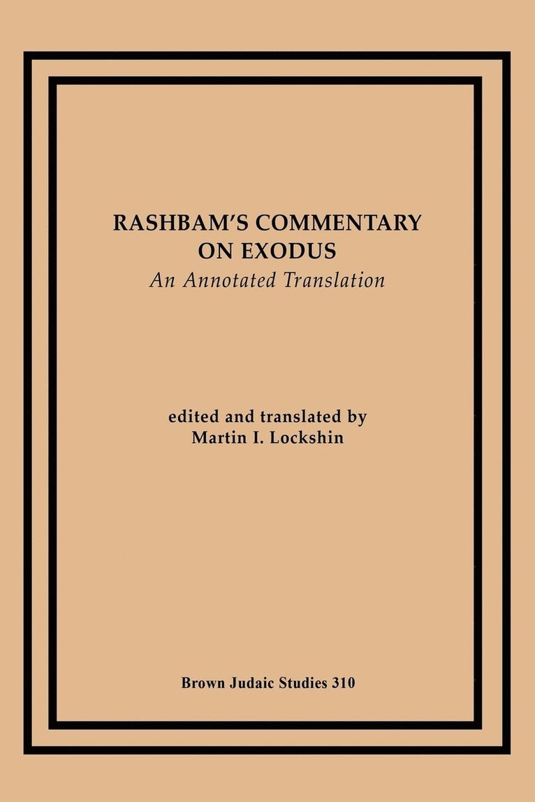 Martin I. Lockshin - Rashbam's Commentary on Exodus, Häftad