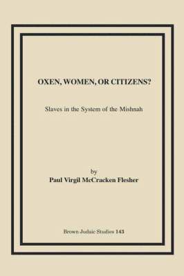 Paul Virgil McCracken Flesher - Oxen, Women, or Citizens?, Häftad