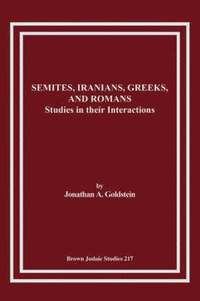 bokomslag Semites, Iranians, Greeks, and Romans