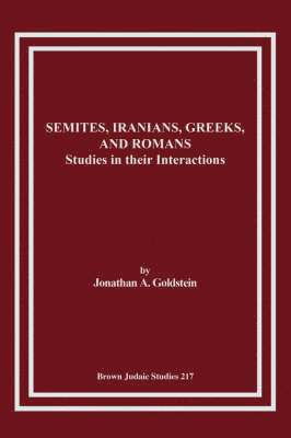 bokomslag Semites, Iranians, Greeks, and Romans