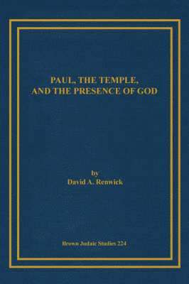 David A. Renwick, A. Renwick, David - Paul, the Temple, and the Presence of God, Häftad